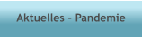 Aktuelles - Pandemie