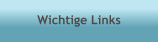 Wichtige Links