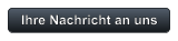 Ihre Nachricht an uns