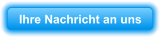 Ihre Nachricht an uns
